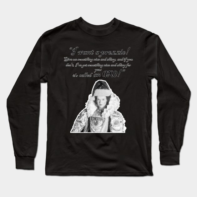 I Want a Prezzie Black & White Long Sleeve T-Shirt by VoidDesigns